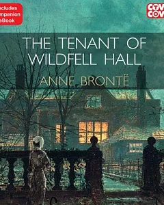The Tenant of Wildfell Hall: Includes Companion eBook