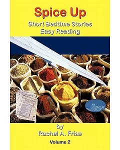 Spice Up: Short Bedtime Stories Easy Reading