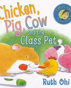 Chicken, Pig, Cow and the Class Pet
