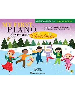 My First Piano Adventure Christmas: Christmas Book C: Skips on the Staff: For the Young Beginner