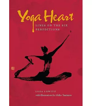 Yoga Heart: Lines on the Six Perfections