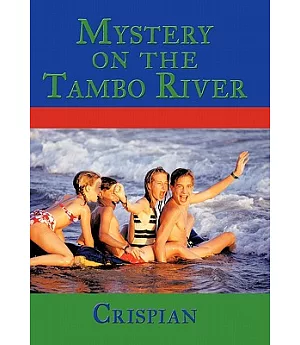 Mystery on the Tambo River