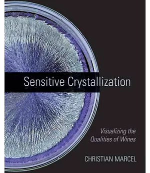 Sensitive Crystallization: Visualizing the Qualities of Wines