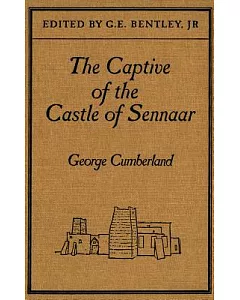 The Captive of the Castle of Sennaar: An African Tale in Two Parts
