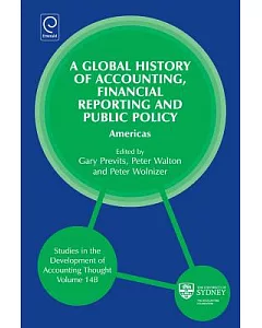 A Global History of Accounting, Financial Reporting and Public Policy: Americas