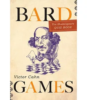 Bard Games: The Shakespeare Quiz Book