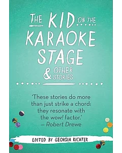 The Kid on the Karaoke Stage & Other Stories
