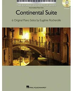 Continental Suite: 6 Original Piano Solos: Intermediate Piano Solos