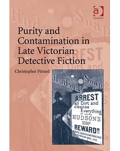 Purity and Contamination in Late Victorian Detective Fiction