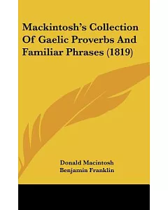 Mackintosh’s Collection of Gaelic Proverbs and Familiar Phrases