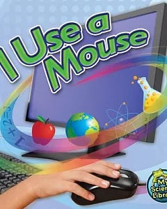 I Use a Mouse