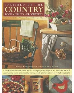 Imspired by the Country: Food, Crafts, Decorating