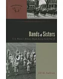 Bands of Sisters: U.S. Women’s Military Bands During World War II