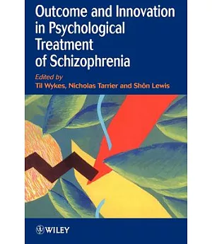 Outcome and Innovation in Psychological Treatment of Schizophrenia