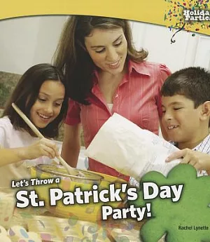 Let’s Throw a St. Patrick’s Day Party!
