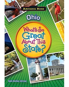 Ohio: What’s So Great About This State?