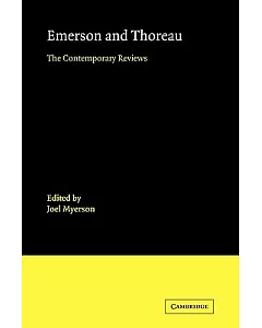 Emerson and Thoreau: The Contemporary Reviews