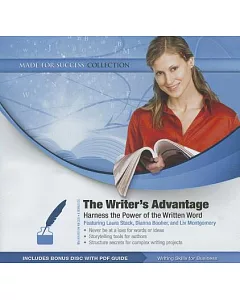 The Writer’s Advantage: Harness the Power of the Written Word, Library Edition