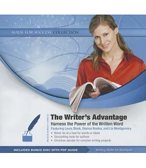 The Writer’s Advantage: Harness the Power of the Written Word, Library Edition