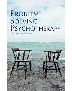 Problem Solving Psychotherapy: A Training Manual of an Integrative Model