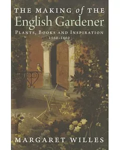 The Making of the English Gardener