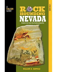 Rockhounding Nevada: A Guide to the State’s Best Rockhounding Sites