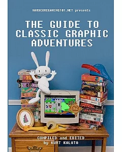 The Guide to Classic Graphic Adventures