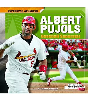 Albert Pujols: Baseball Superstar