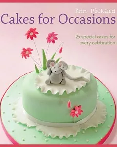 Cakes for Occasions: 25 Special Cakes for Every Celebration