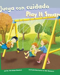 Juega con cuidado/Play It Smart