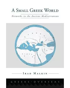 A Small Greek World: Networks in the Ancient Mediterranean