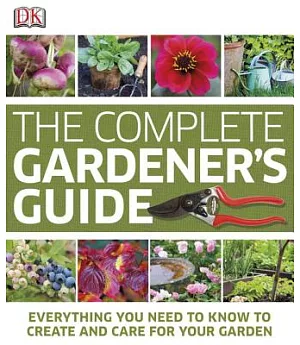 The Complete Gardener’s Guide
