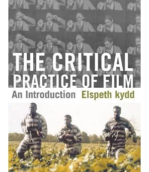 The Critical Practice of Film