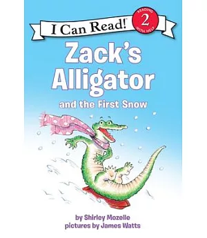 Zack’s Alligator and the First Snow