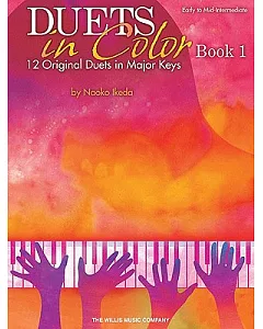 Duets in Color - Book 1: Early to Mid-intermediate Level