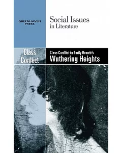 Class Conflict in Emily Bronte’s Wuthering Heights