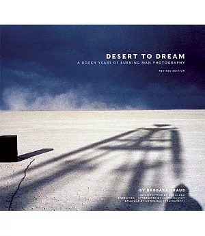 Desert to Dream: A Dozen Years of Burning Man Photography
