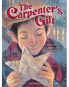 The Carpenter’s Gift: A Christmas Tale About the Rockefeller Center Tree
