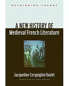A New History of Medieval French Literature