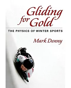 Gliding for Gold: The Physics of Winter Sports