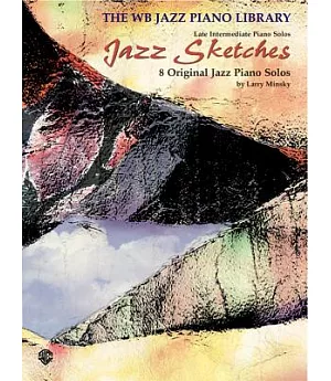 Jazz Sketches: 8 Original Jazz Piano Solos
