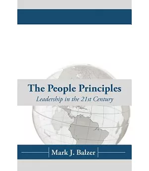 The People Principles: Leadership in the 21st Century