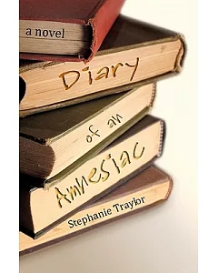 Diary of an Amnesiac