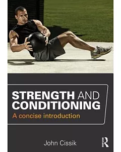 Strength and Conditioning: A Concise Introduction