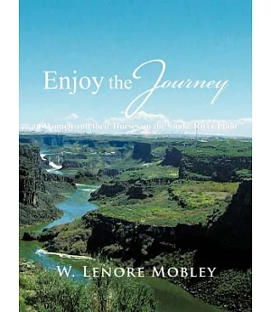 Enjoy the Journey: Of Women and Their Horses Along the Snake River Plain