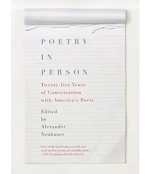 Poetry in Person: Twenty-five Years of Conversation With America’s Poets