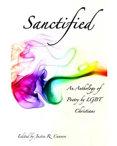 Sanctified: An Anthology of Poetry by LGBT Christians