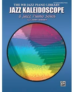 Jazz Kaleidoscope: 8 Jazz Piano Solos