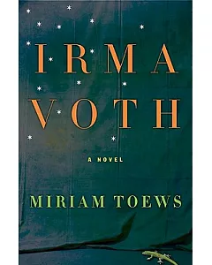 Irma Voth: A Novel