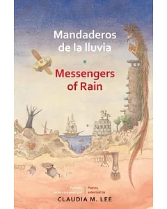 Mandaderos de la lluvia / Messengers of Rain: Poemas De America Latina / Poems of Latin America